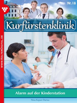 cover image of Kurfürstenklinik 18 – Arztroman